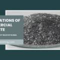 Applications of Commercial Graphite: Powering the Next Wave of Global Innovation